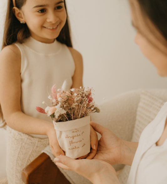Mãe - Vaso em Pano Crú 100% Algodão Flores Secas